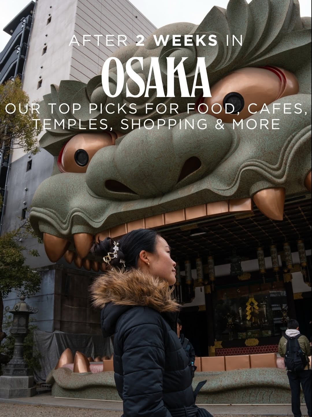 Osaka Travel Guide: Food, Temples, and Neighborhoods