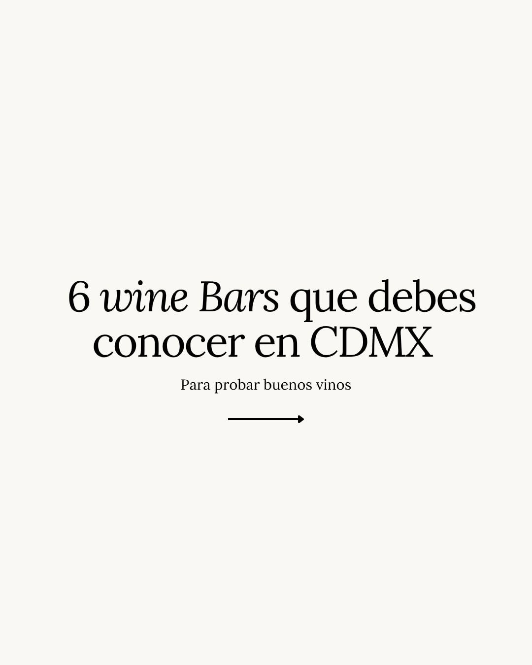 Mexico City Wine Bars For Discovery And Conversation