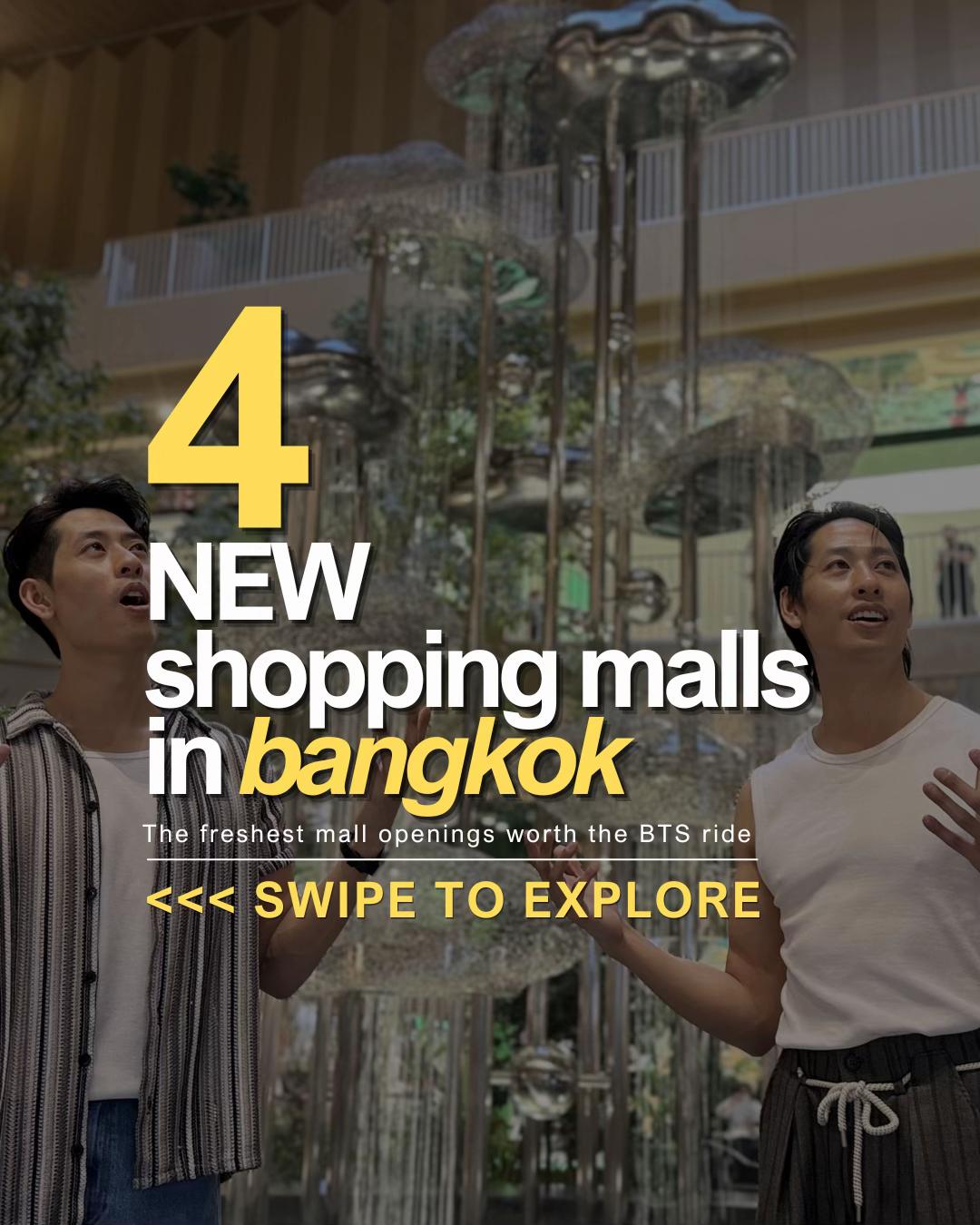 Four New Bangkok Shopping Malls To Explore