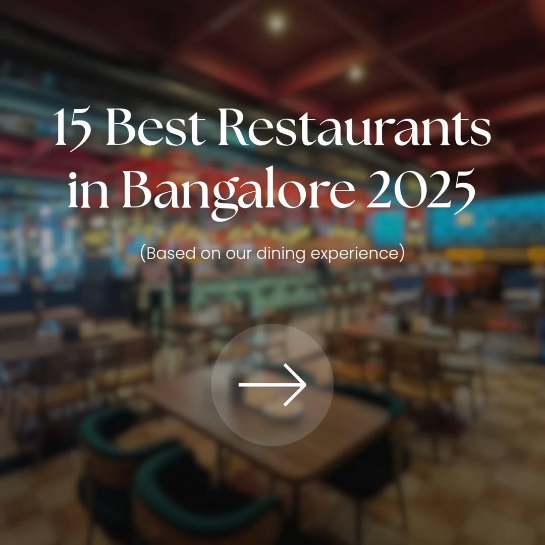 Bangalore's Top Restaurants For Delicious Food