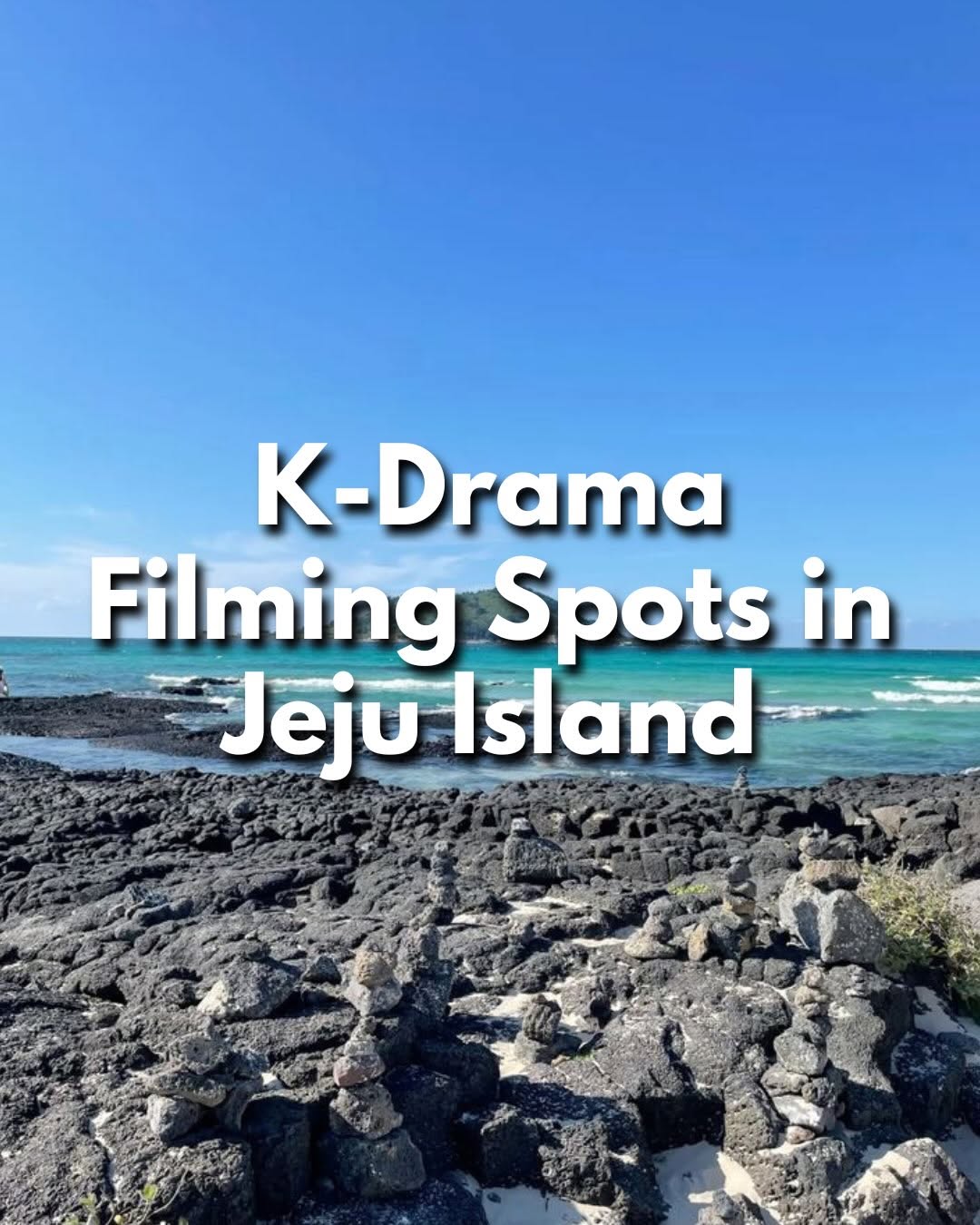 Jeju Island's Iconic K-Drama Filming Locations