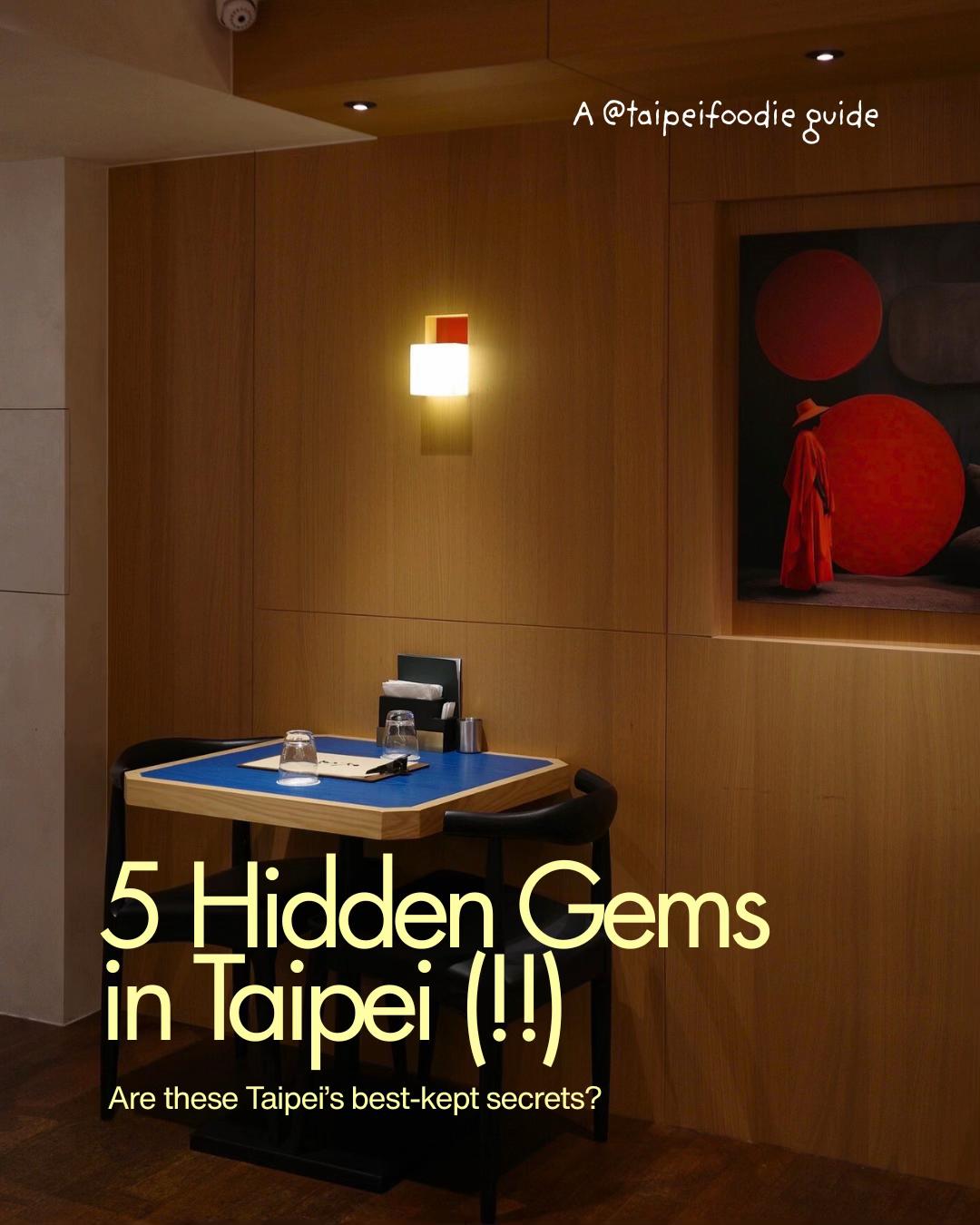 Taipei's Hidden Gems for Food and Drink