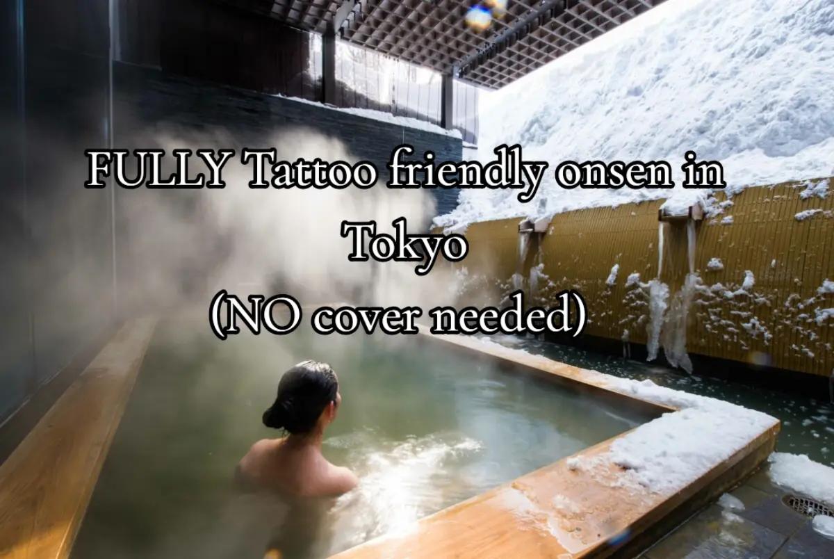 Tattoo-Friendly Tokyo Onsens Without Cover-Up Rules