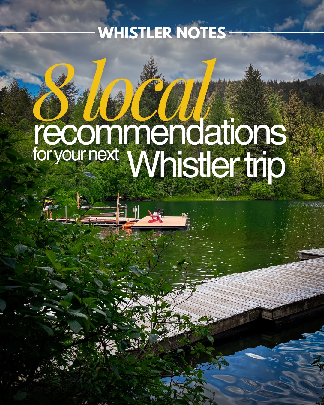 Whistler Local Gems: Cafes, Parks, and Views