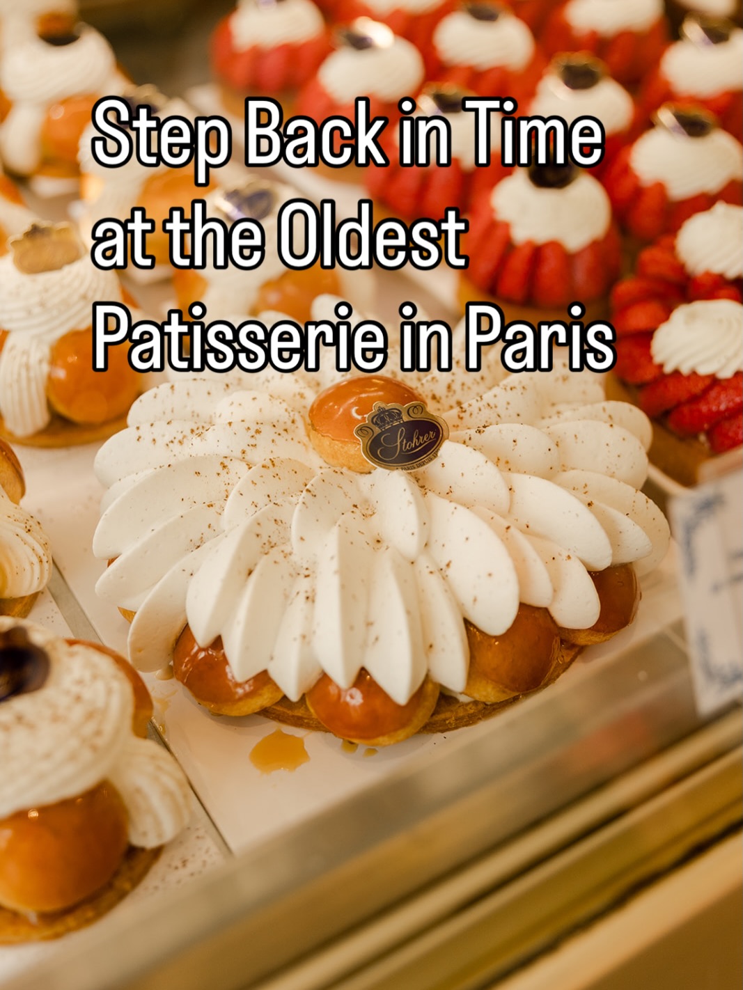 Paris's Oldest Patisserie: Stohrer's Historic Charm