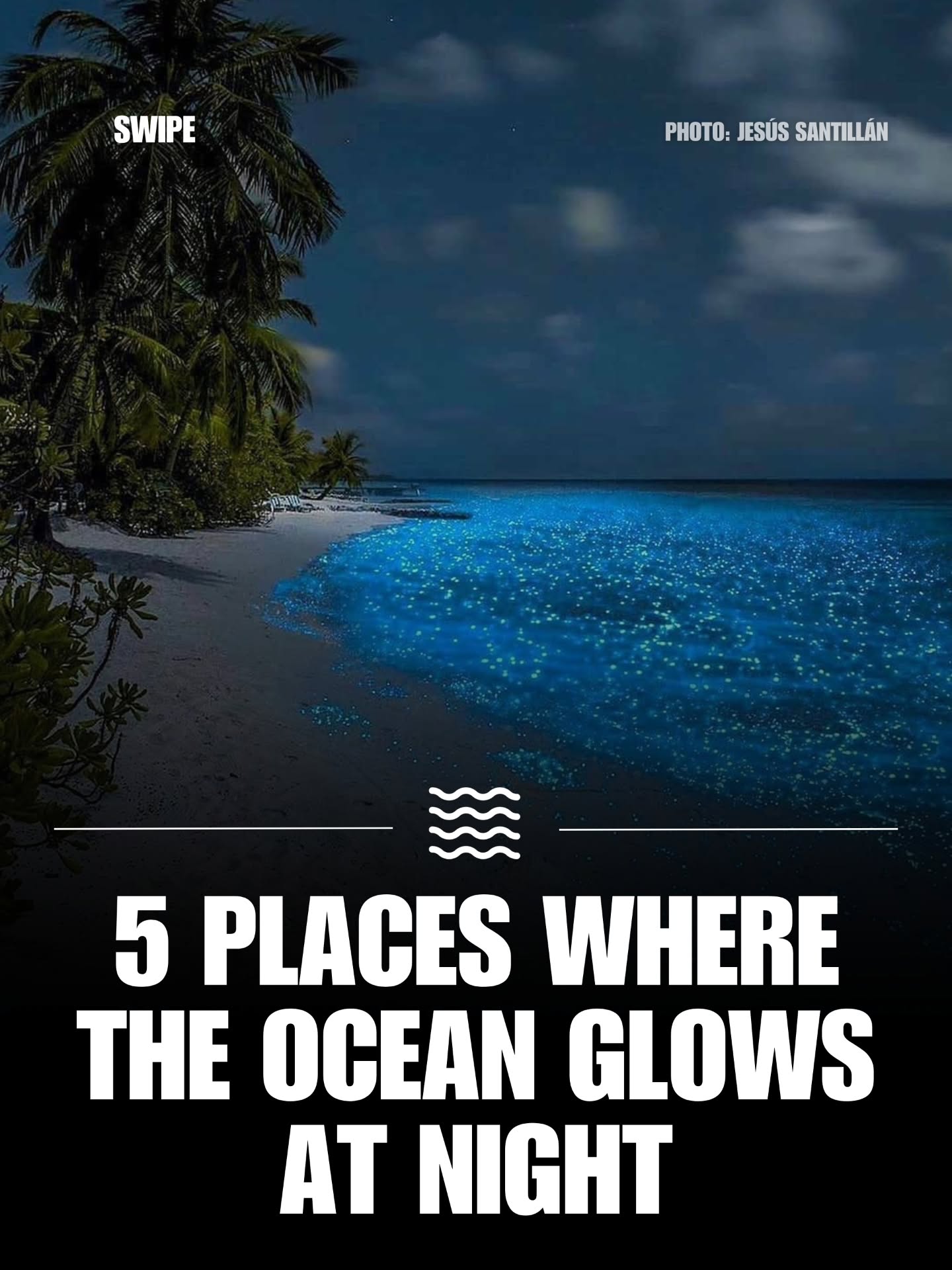 Beaches That Glow With Bioluminescent Waters