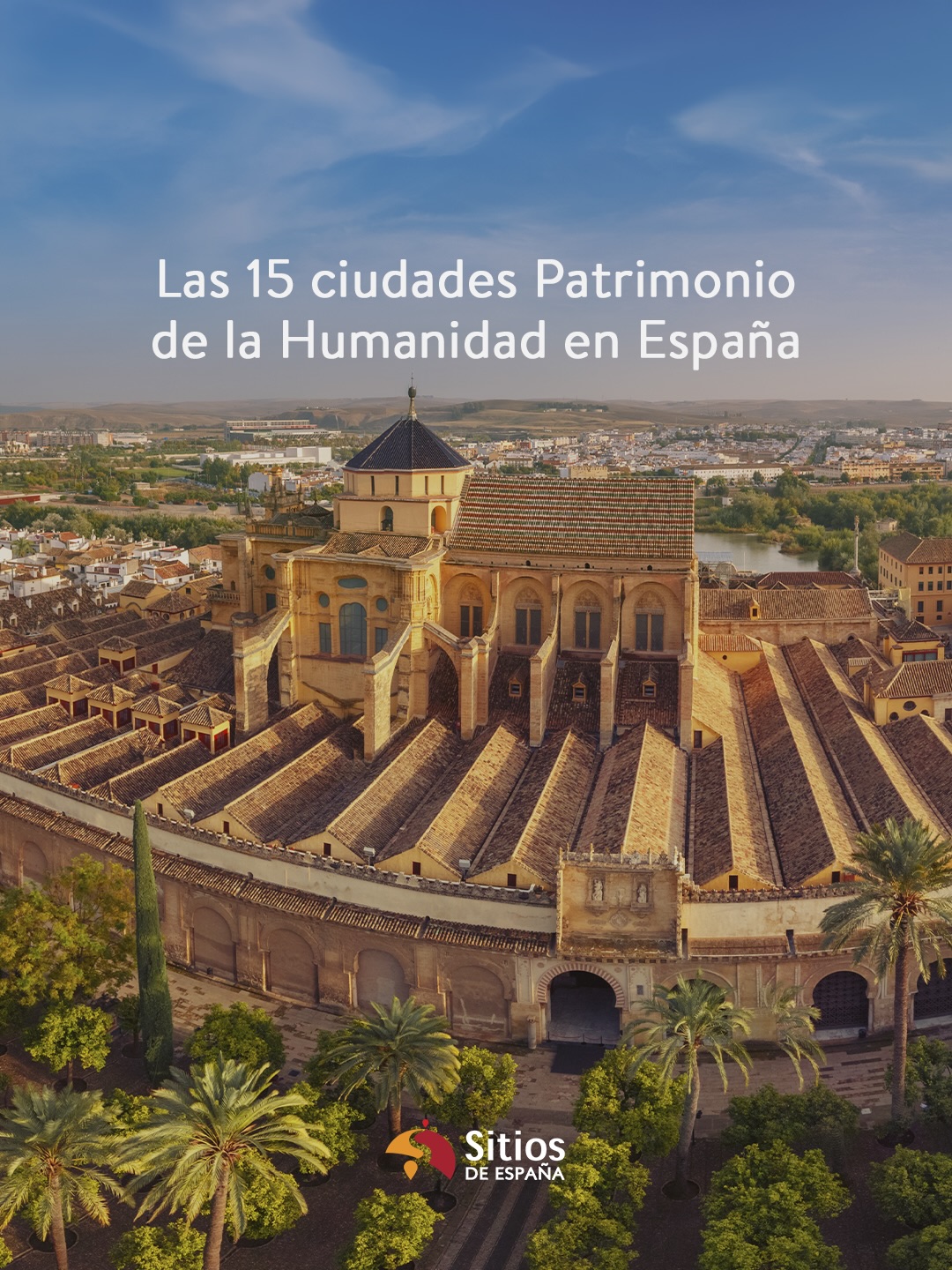 Fifteen Spanish Cities Designated World Heritage Sites