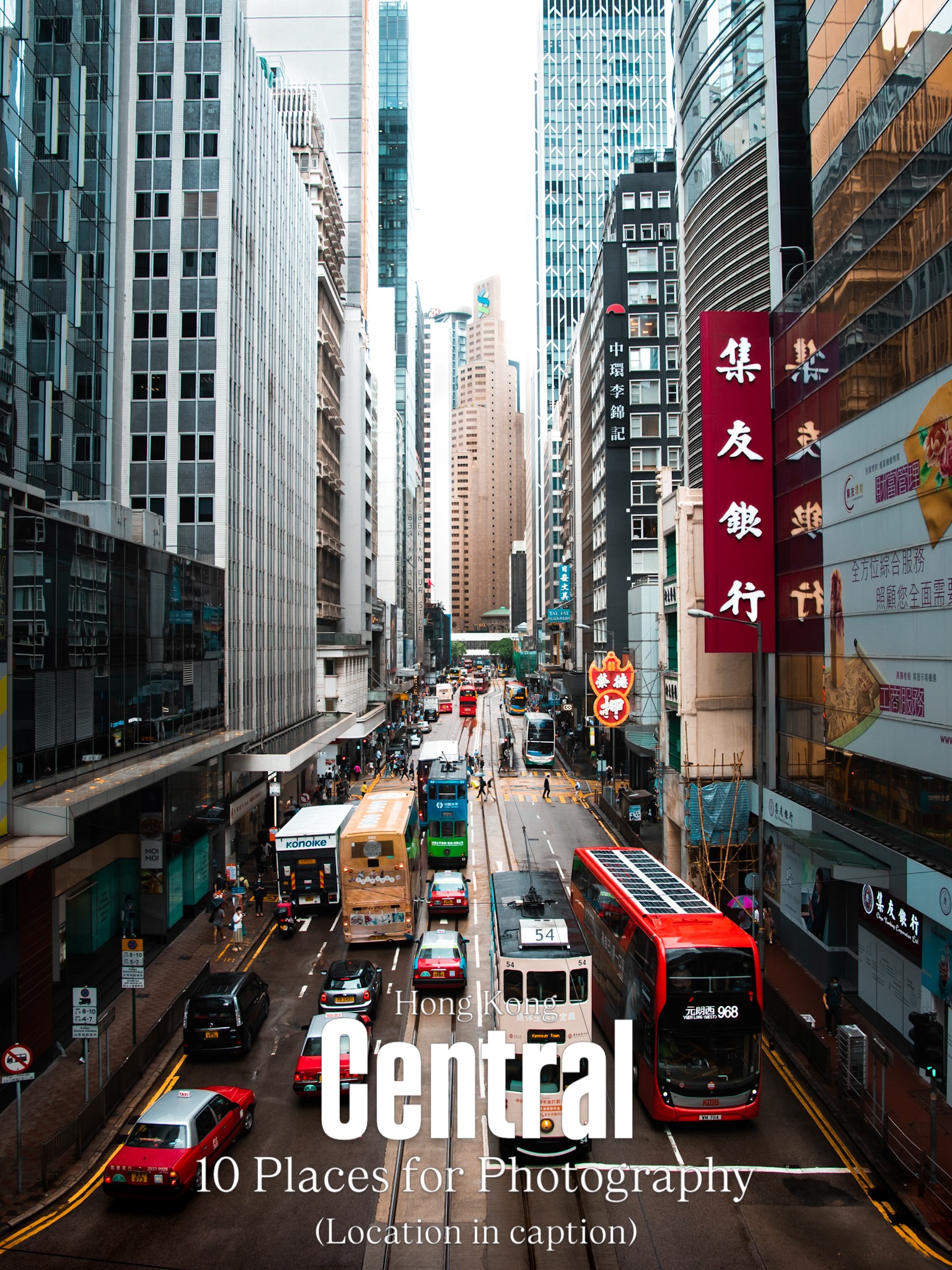 Hong Kong Central: Modern and Historic Contrasts