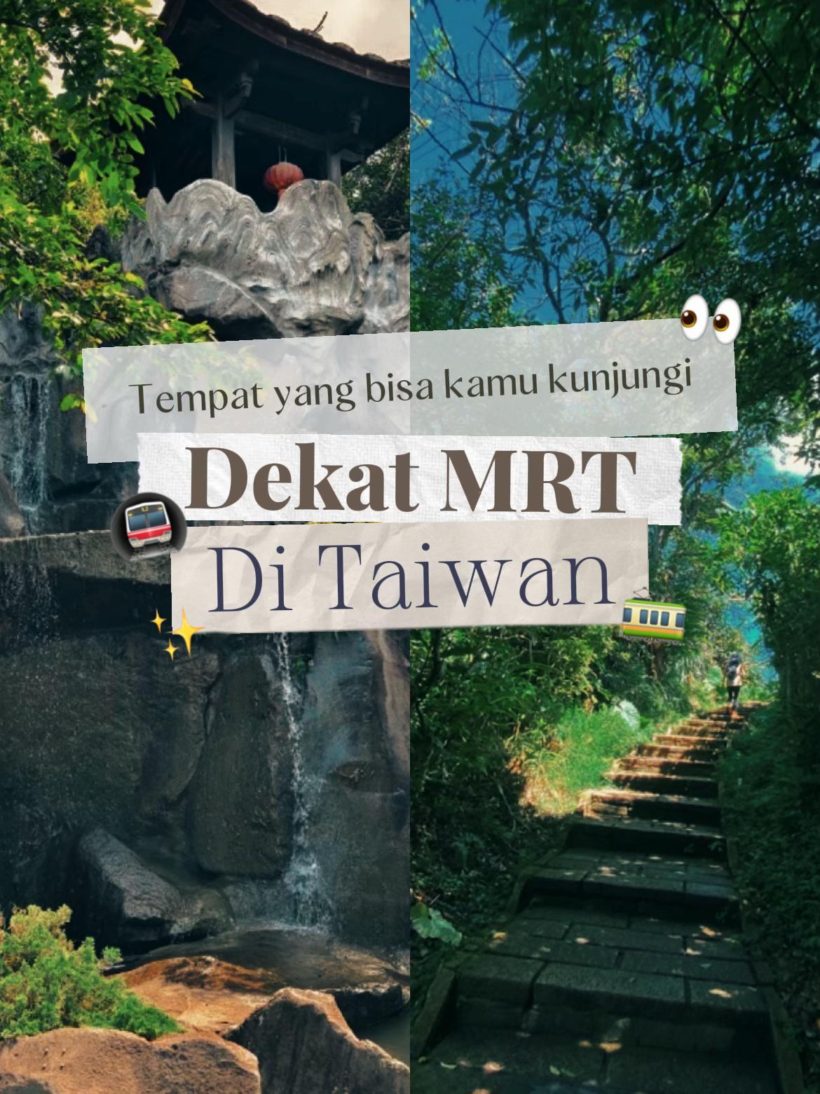 Four MRT-Accessible Spots in Taiwan