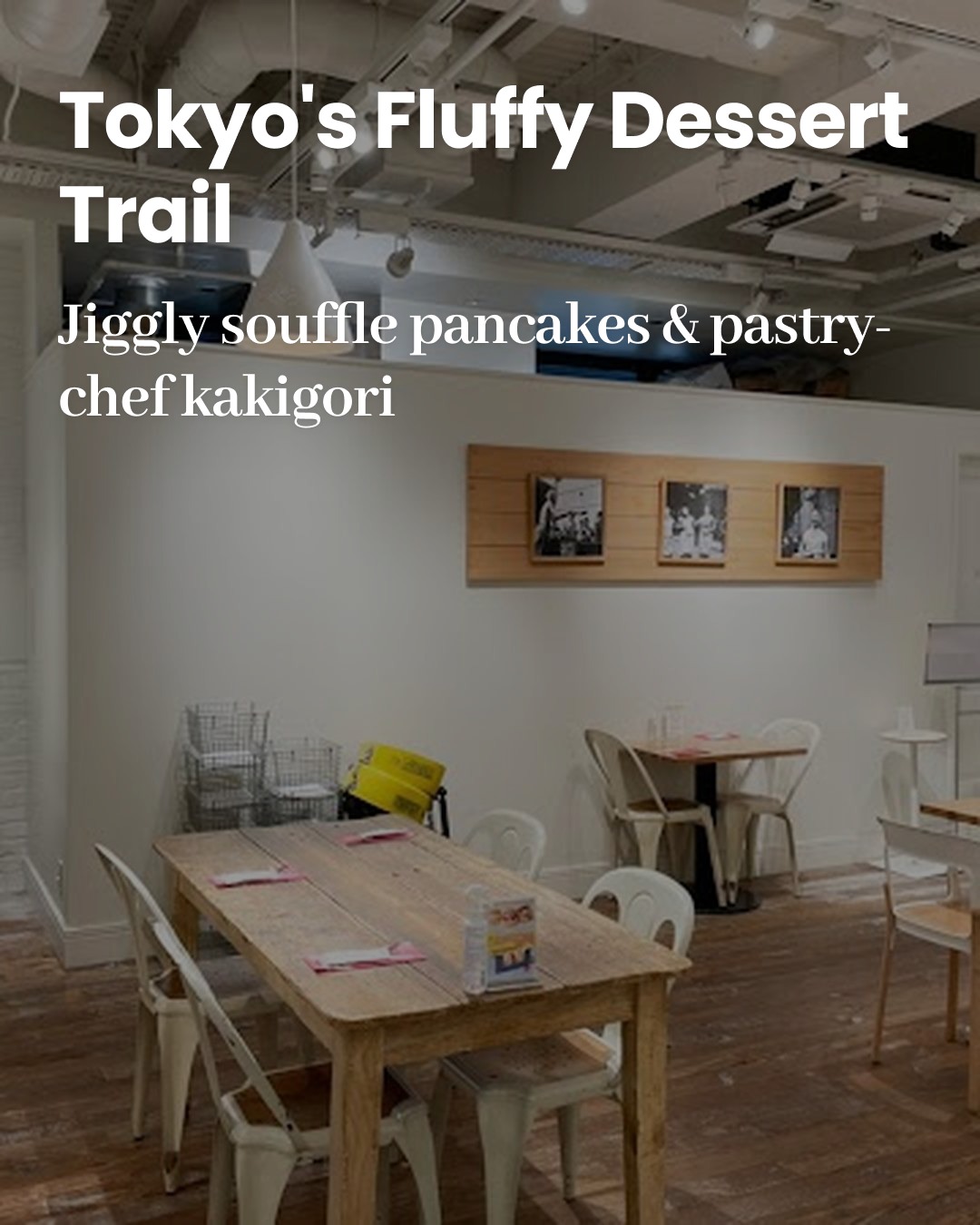 Tokyo's Best Soufflé Pancakes And Shaved Ice