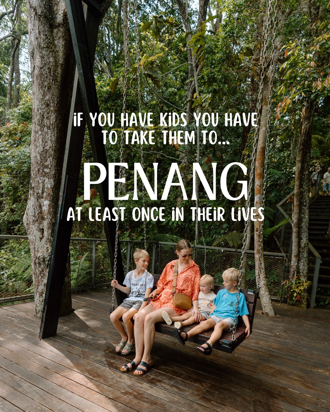 Penang Family Guide: Beyond Markets To Unique Attractions