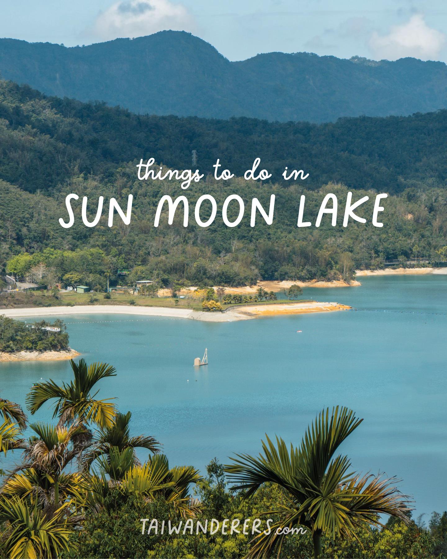 Explore Top Attractions Around Sun Moon Lake, Taiwan