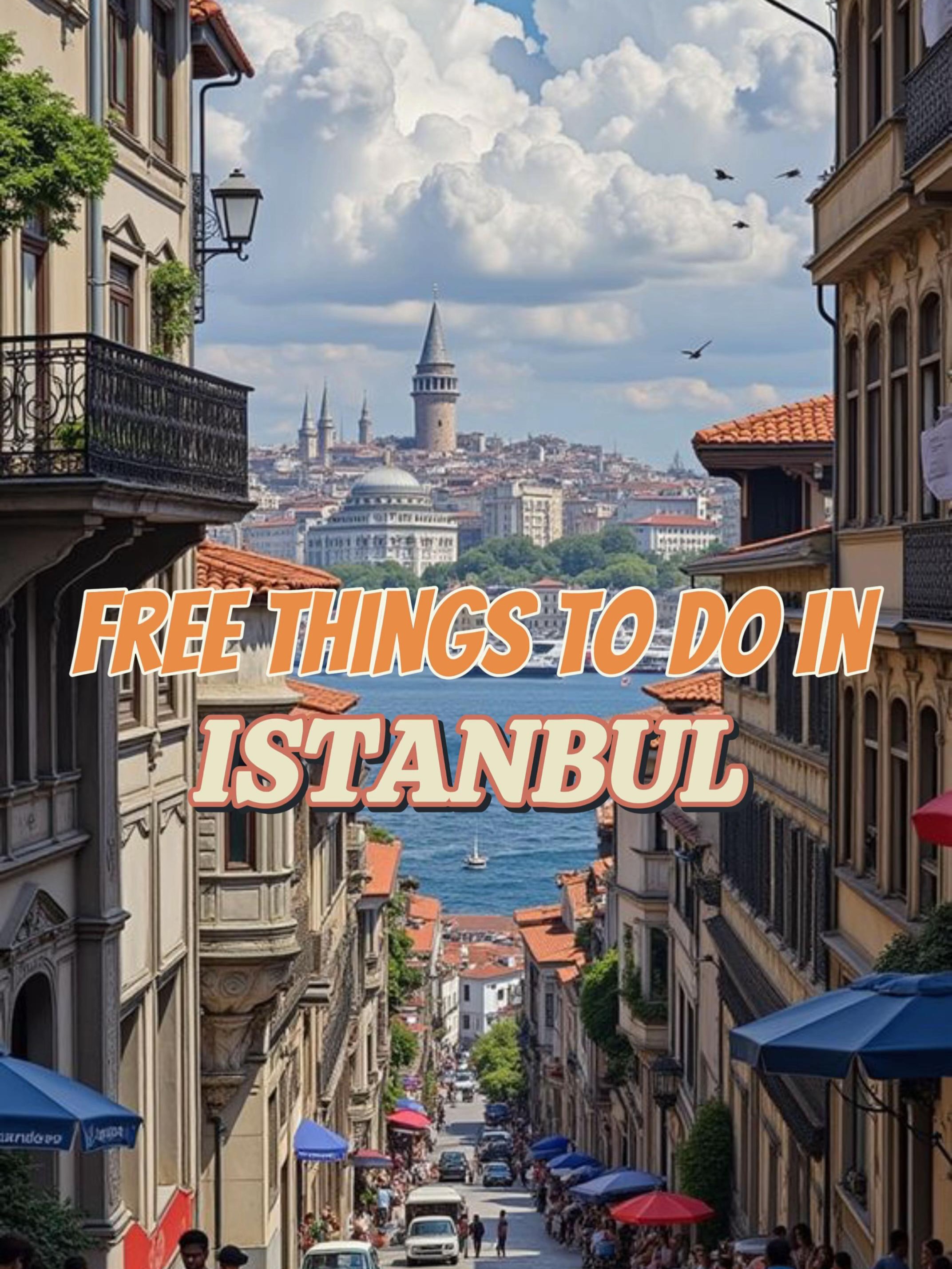 Free Istanbul Attractions for Every Traveler