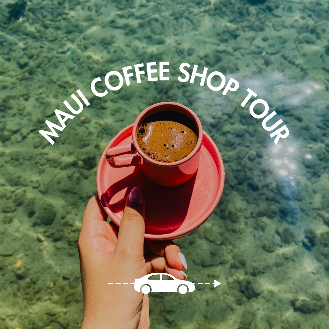 Maui's Best Coffee Shops For A Scenic Road Trip