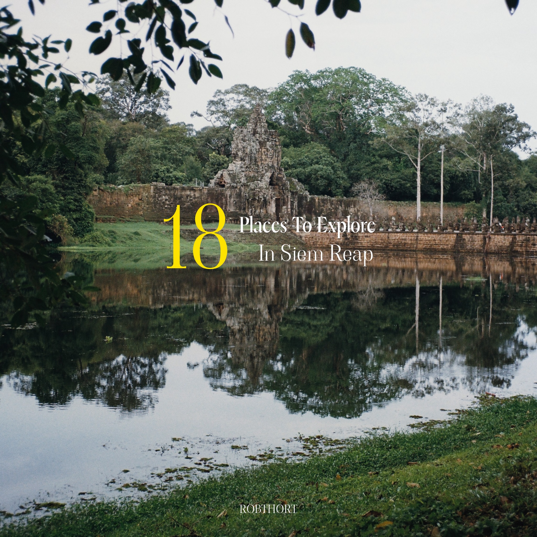 Explore Siem Reap: 19 Recommended Spots