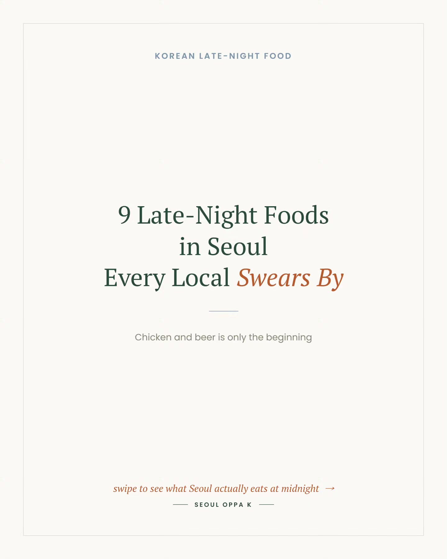 Seoul's Best Late-Night Eats Beyond Fried Chicken