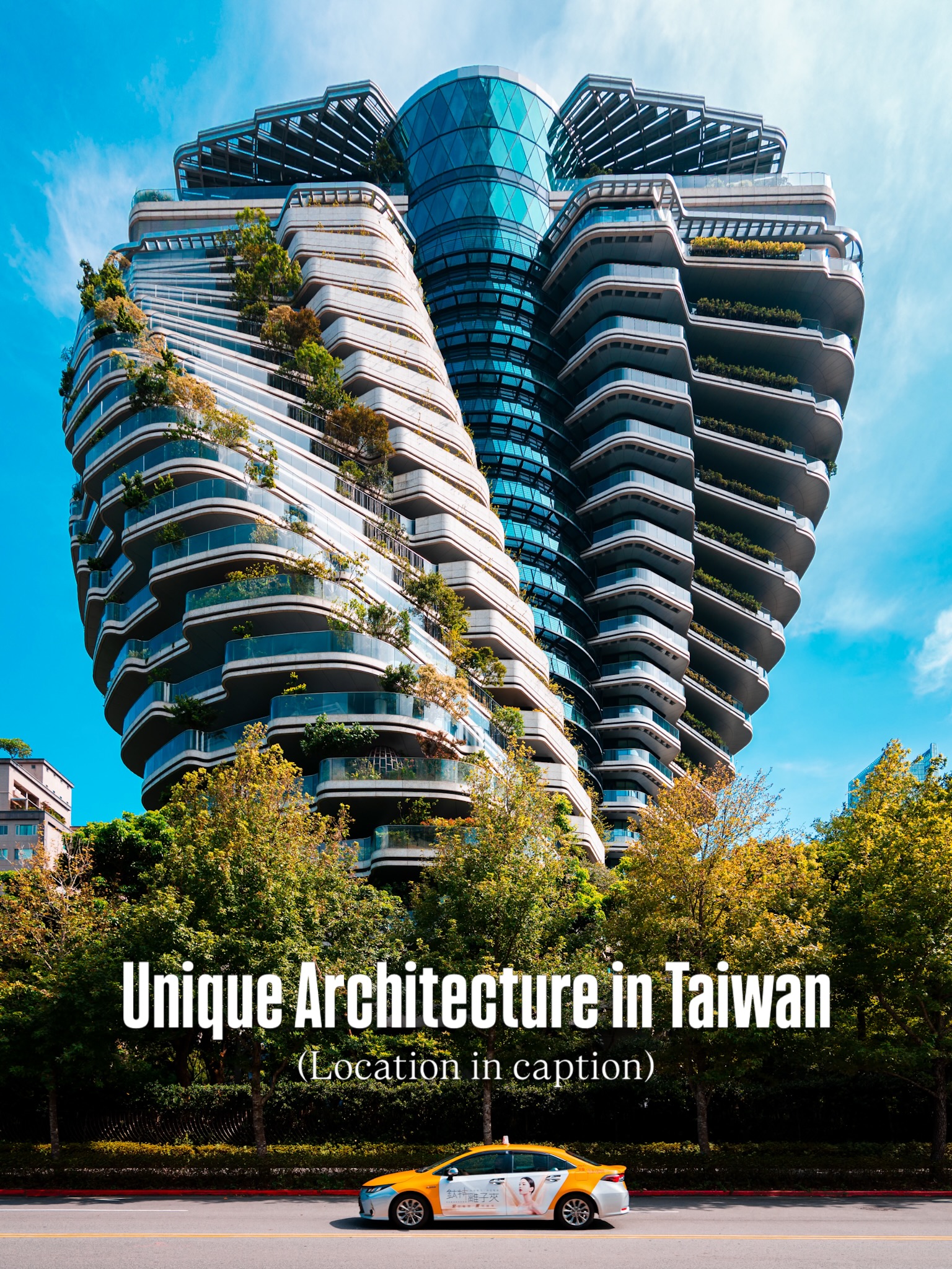 Taiwan's Striking Architecture Redefining City Skylines
