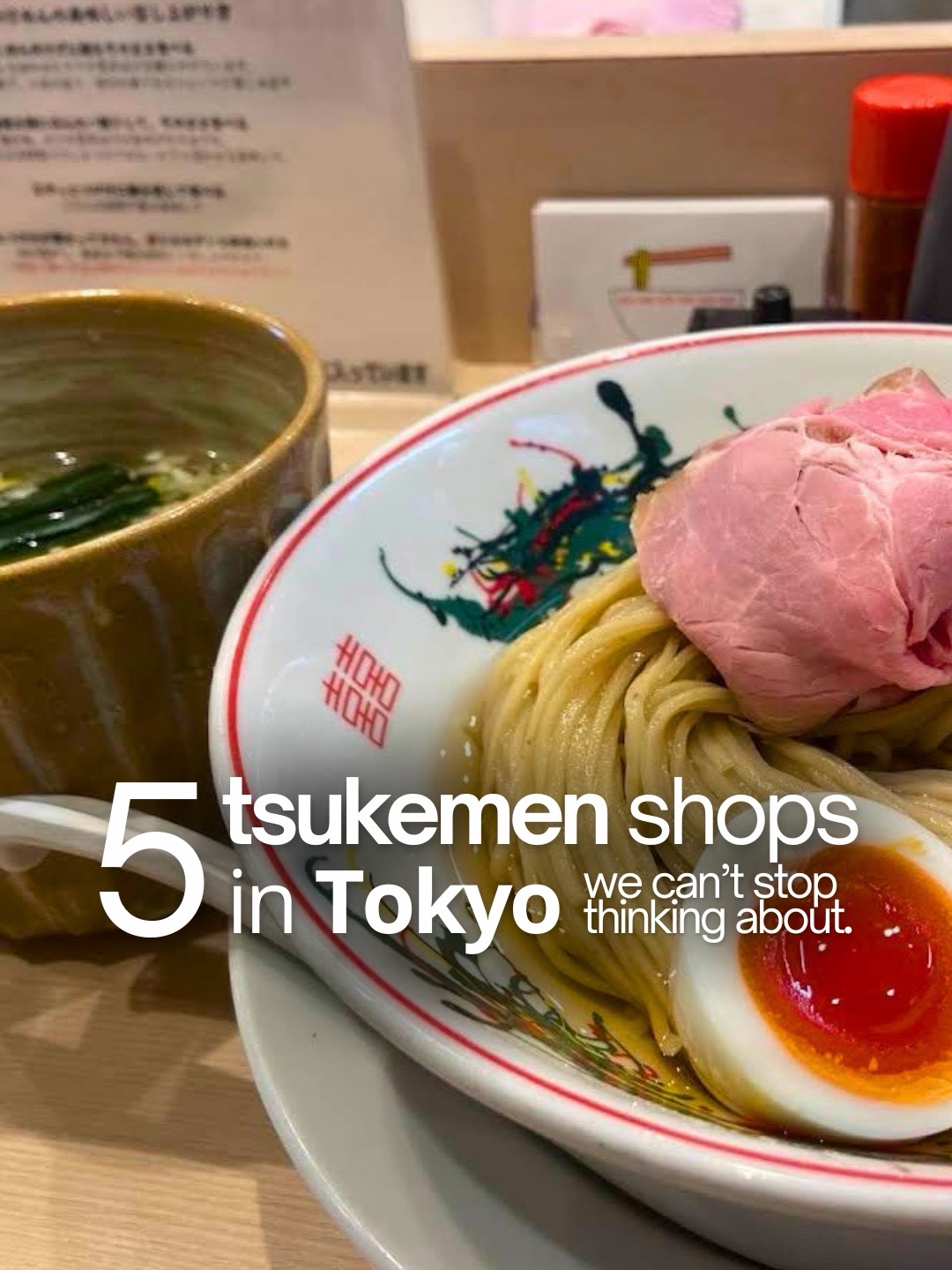 Five Top Tsukemen Shops In Tokyo