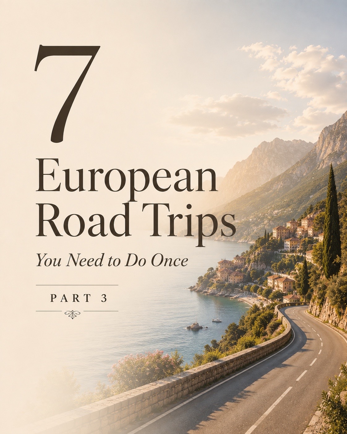 European Road Trips Along Coastlines and Mountains