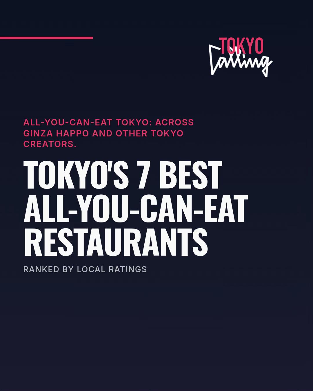 Tokyo's Top All-You-Can-Eat Dining Experiences