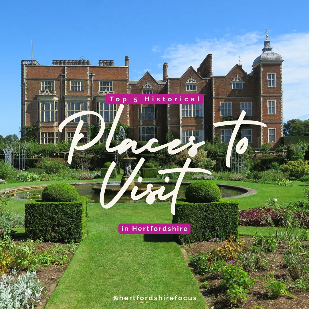 Hertfordshire's Top Historical Sites