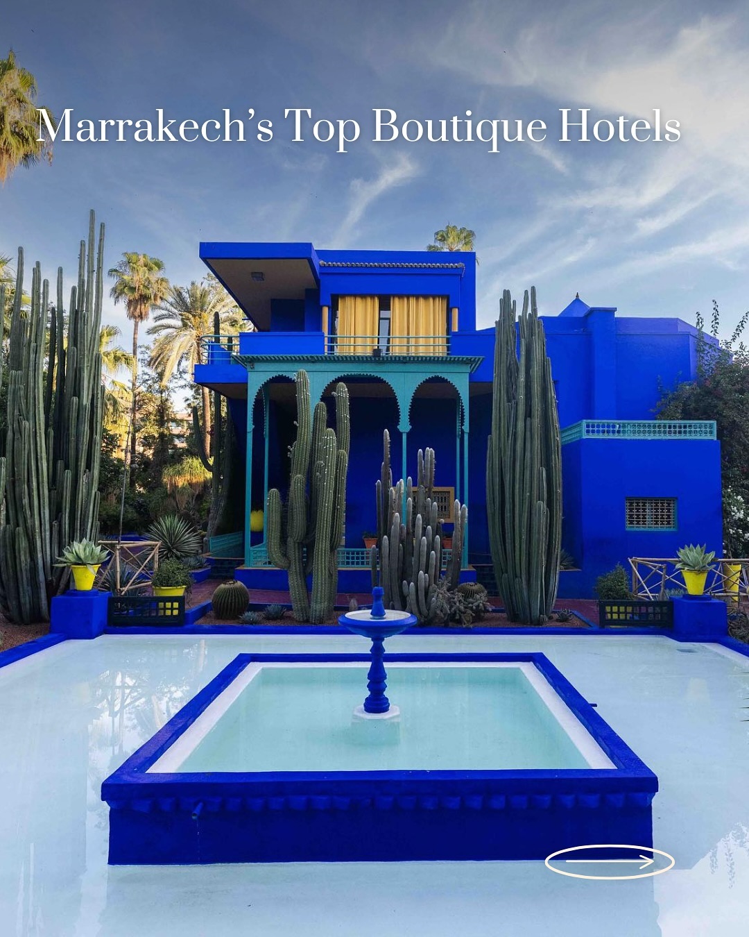 Marrakech Boutique Hotels Offer Opulent Stays