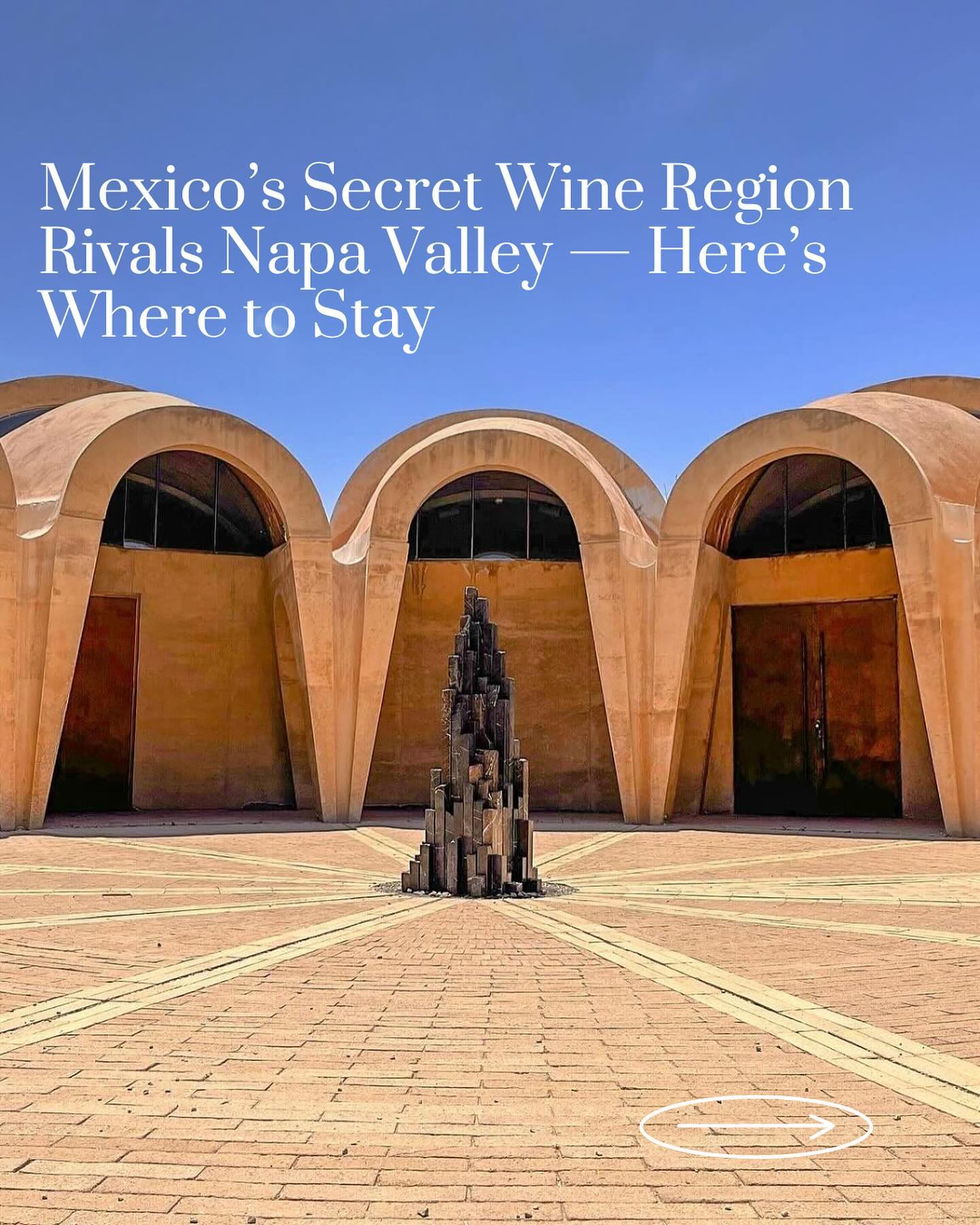 Valle de Guadalupe: Mexico's Boutique Wine Country Hotels