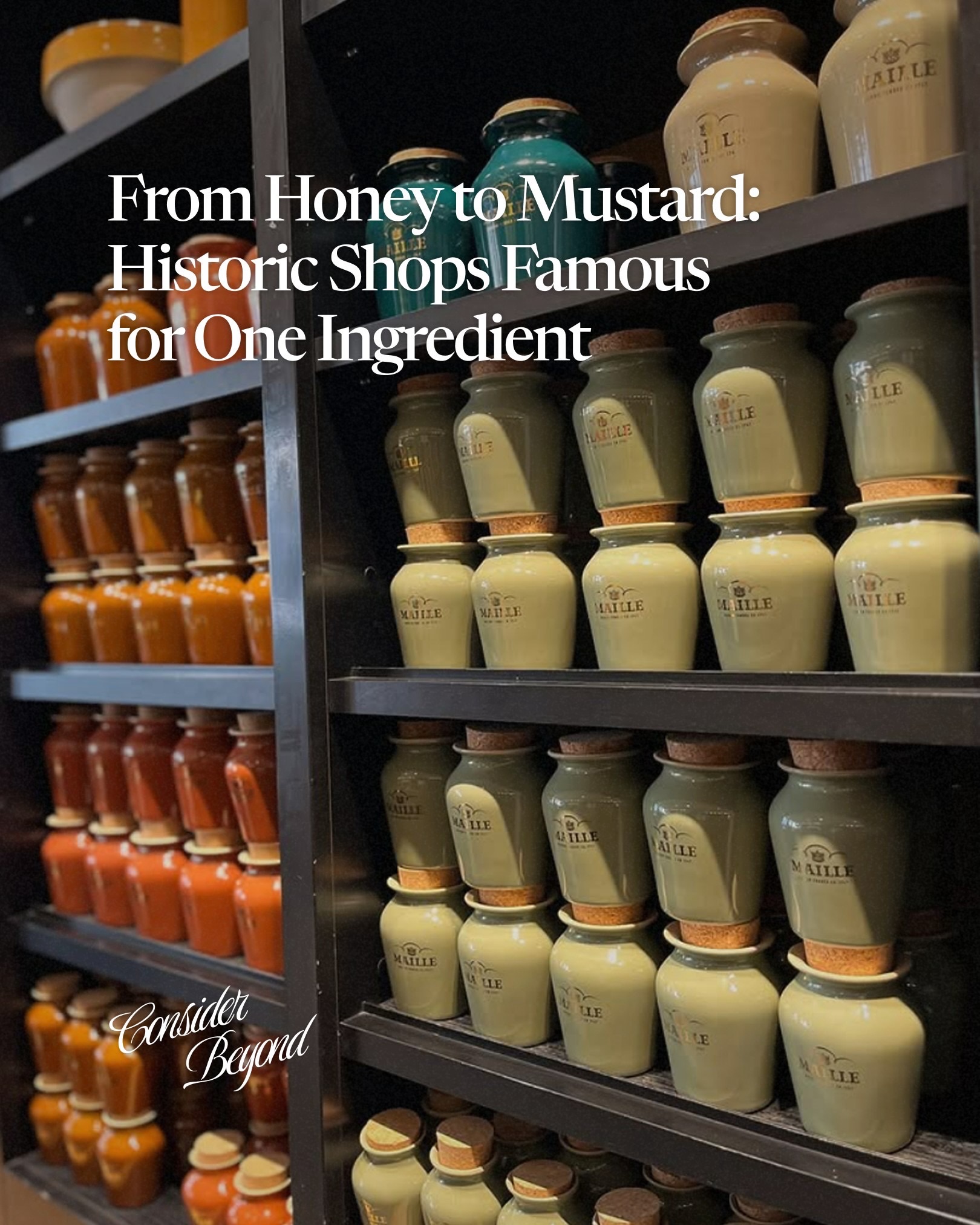 Historic Shops Celebrated For A Single Ingredient