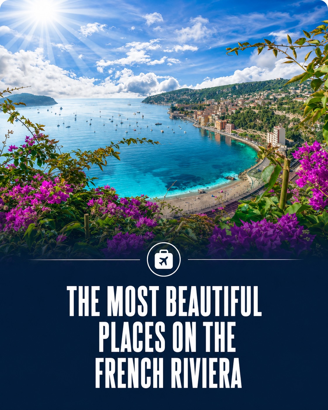 Explore the Glamorous Towns of the French Riviera
