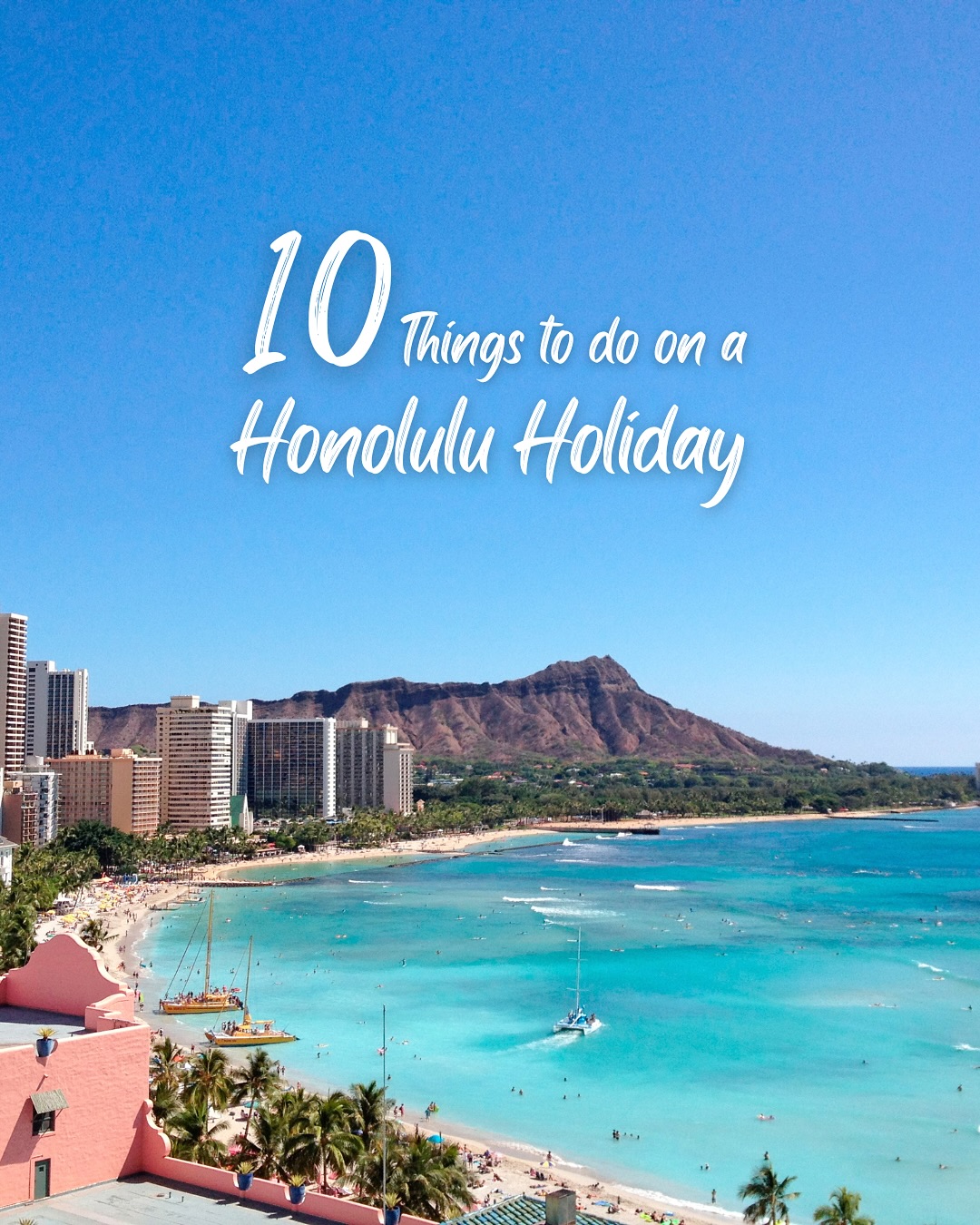 Top 10 Honolulu Attractions For Your Island Getaway