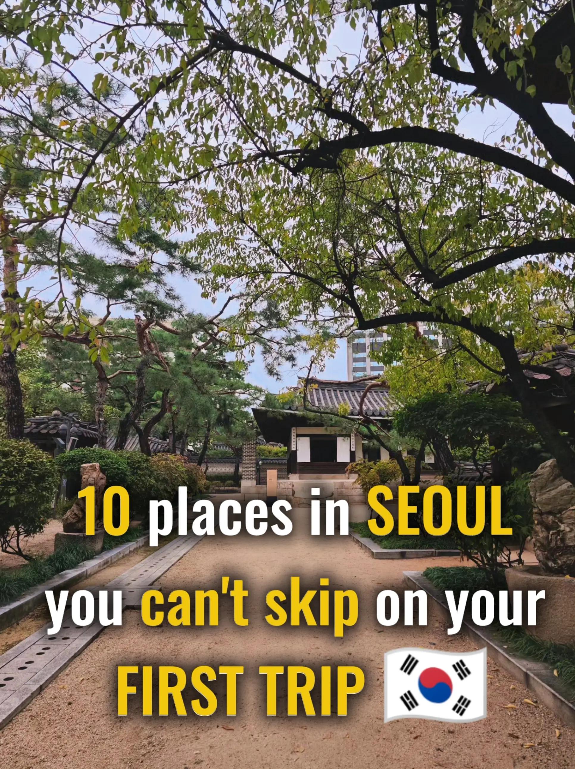 Must-See Seoul Attractions For First-Time Visitors