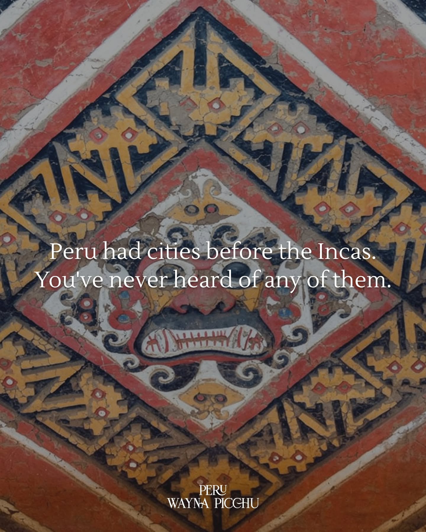 Ancient Peruvian Cities Predating the Incas