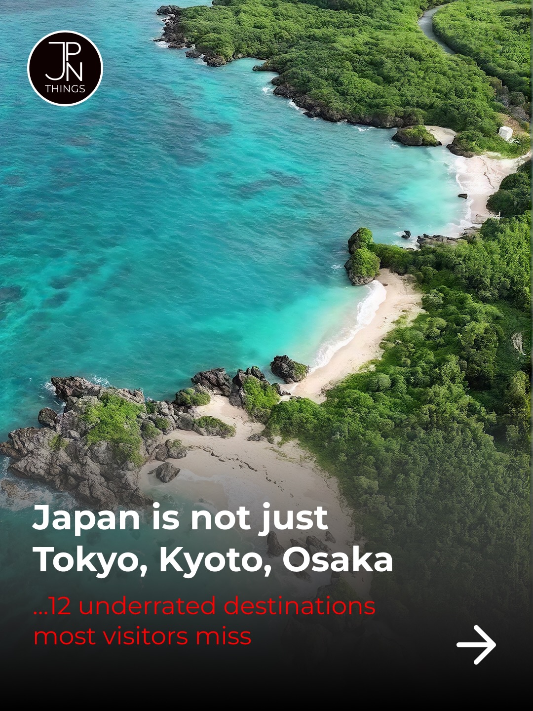 Discover Twelve Off-The-Beaten-Path Japanese Destinations