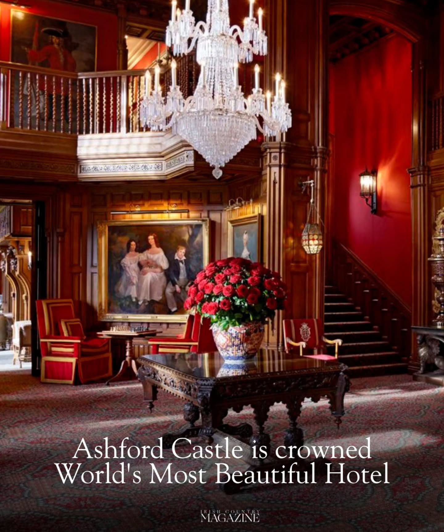 Ashford Castle Named World's Most Beautiful Heritage Hotel
