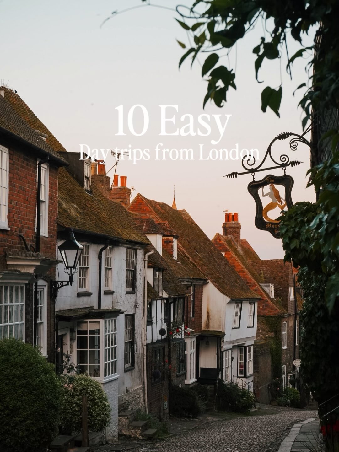 Ten Day Trips From London: Villages, Towns, and Coastlines