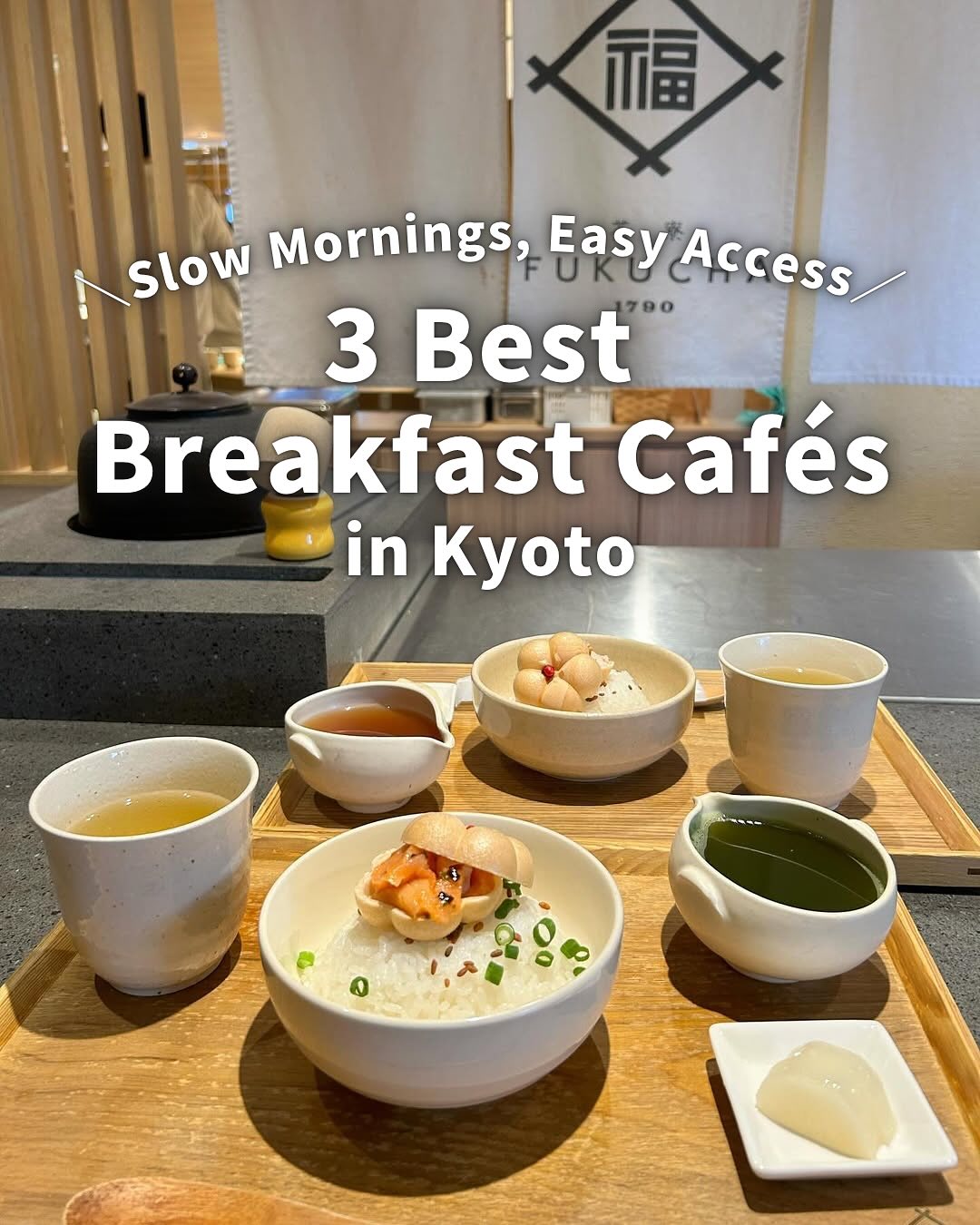Kyoto Cafes For Slow Mornings