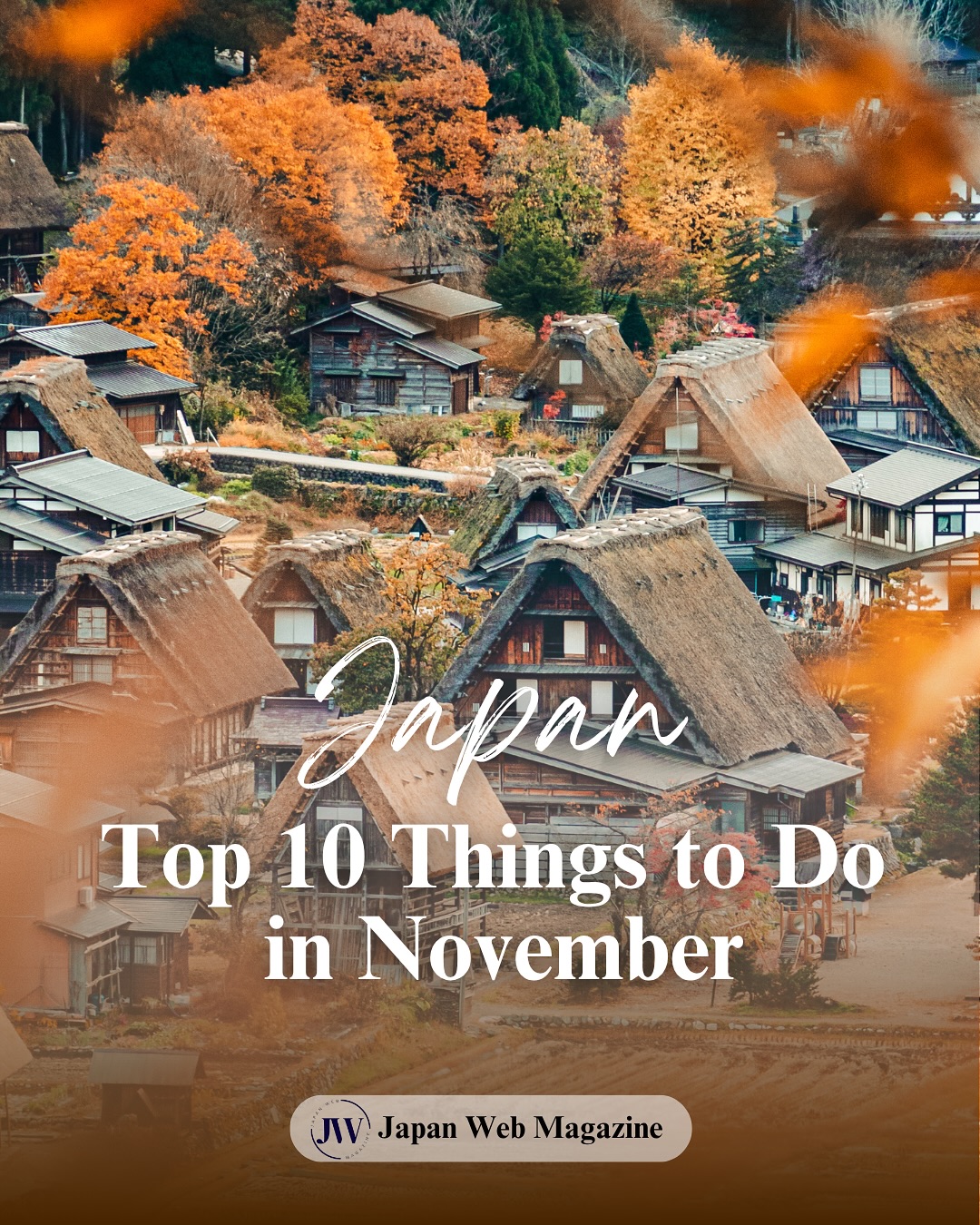Japan's November Enchantment: Villages, Onsen, and Lights
