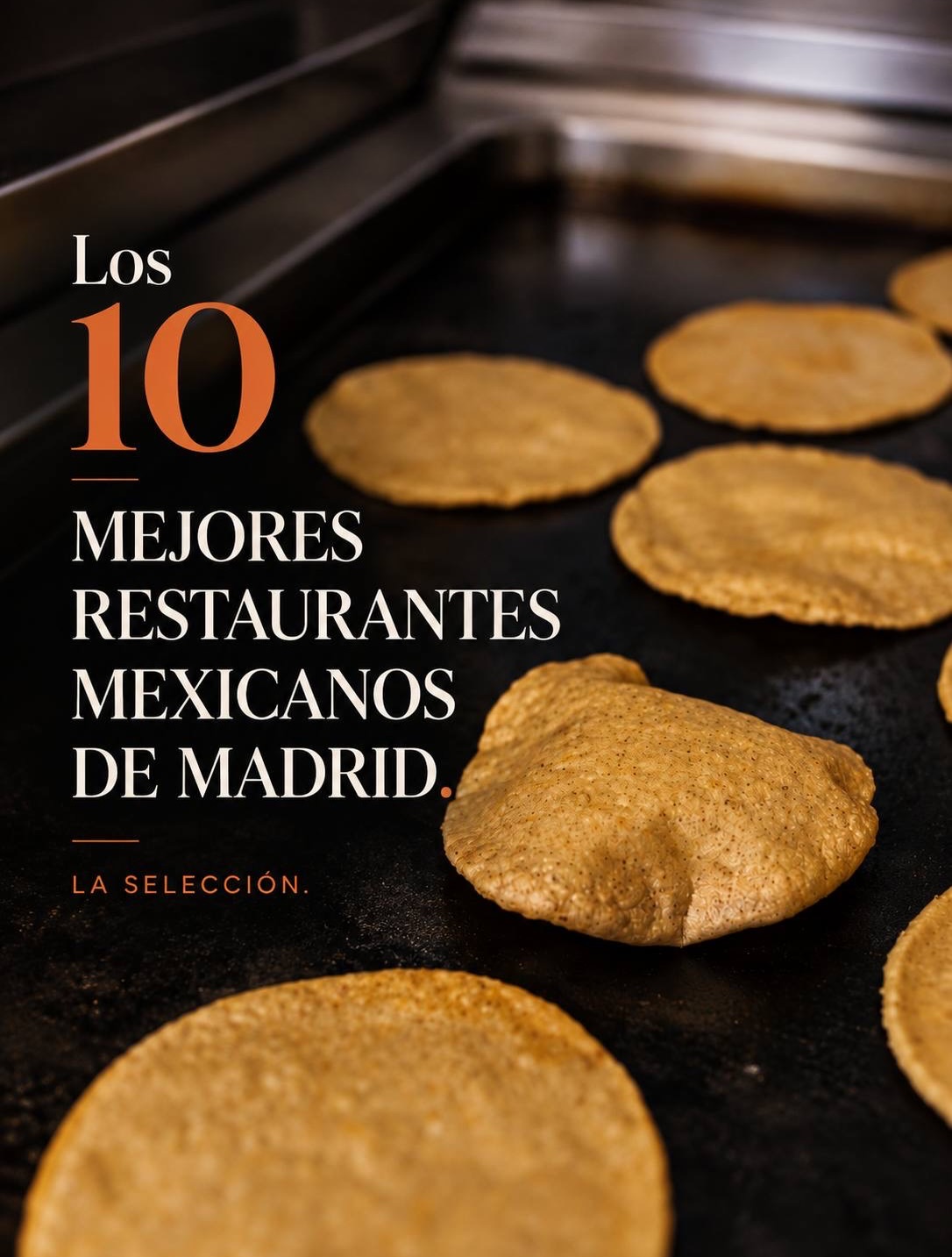 Madrid's Best Taco Restaurants And Mexican Eats