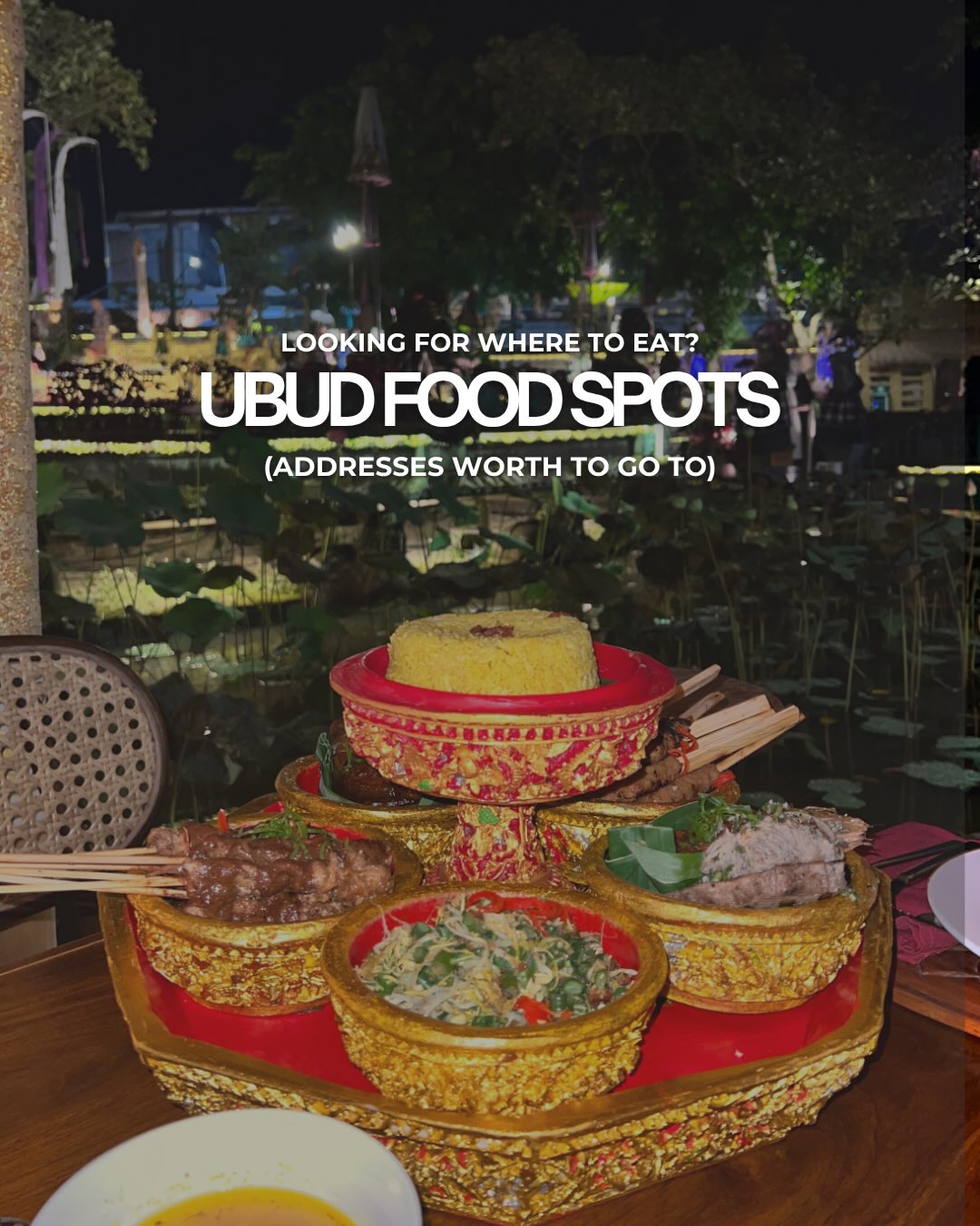 Five Favorite Ubud Restaurants You'll Want to Revisit