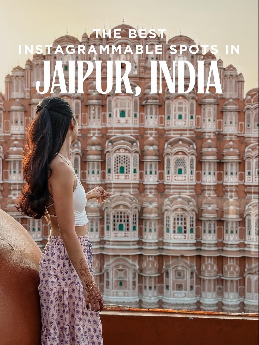Instagrammable Jaipur Landmarks and Cultural Sites