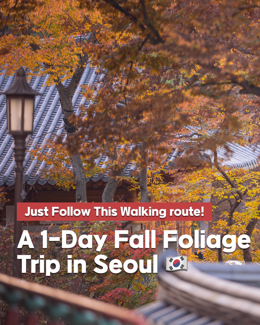 Seoul Fall Foliage Tour: Bukhansan To Hanok Village