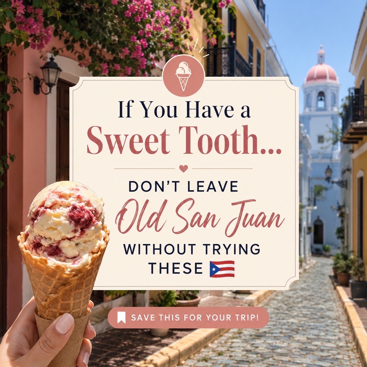 Old San Juan's Sweetest Dessert Destinations