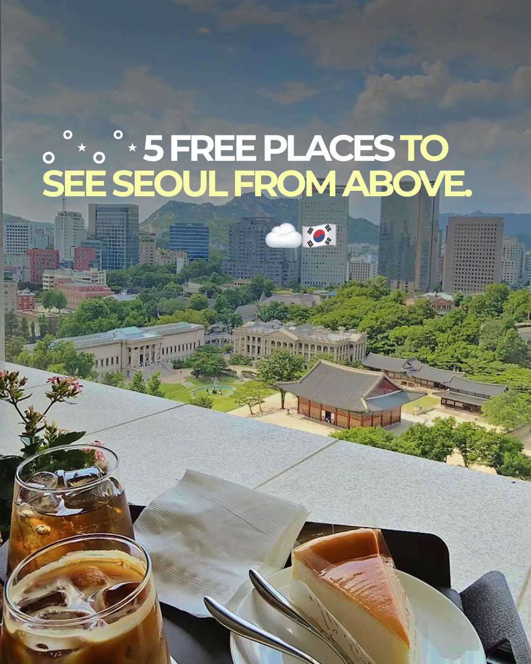 Free Seoul Viewpoints Offer City Panoramas