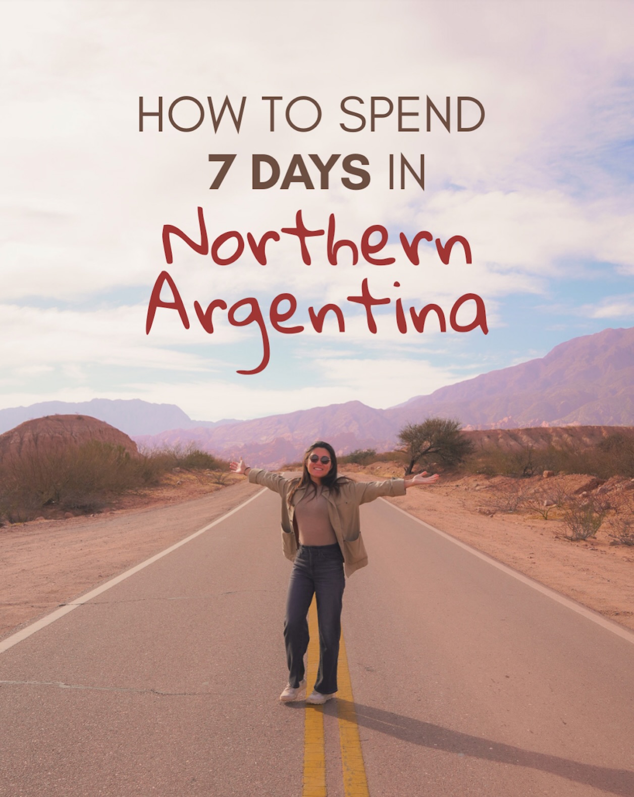 Northern Argentina Road Trip: Andes, Food, and Landscapes