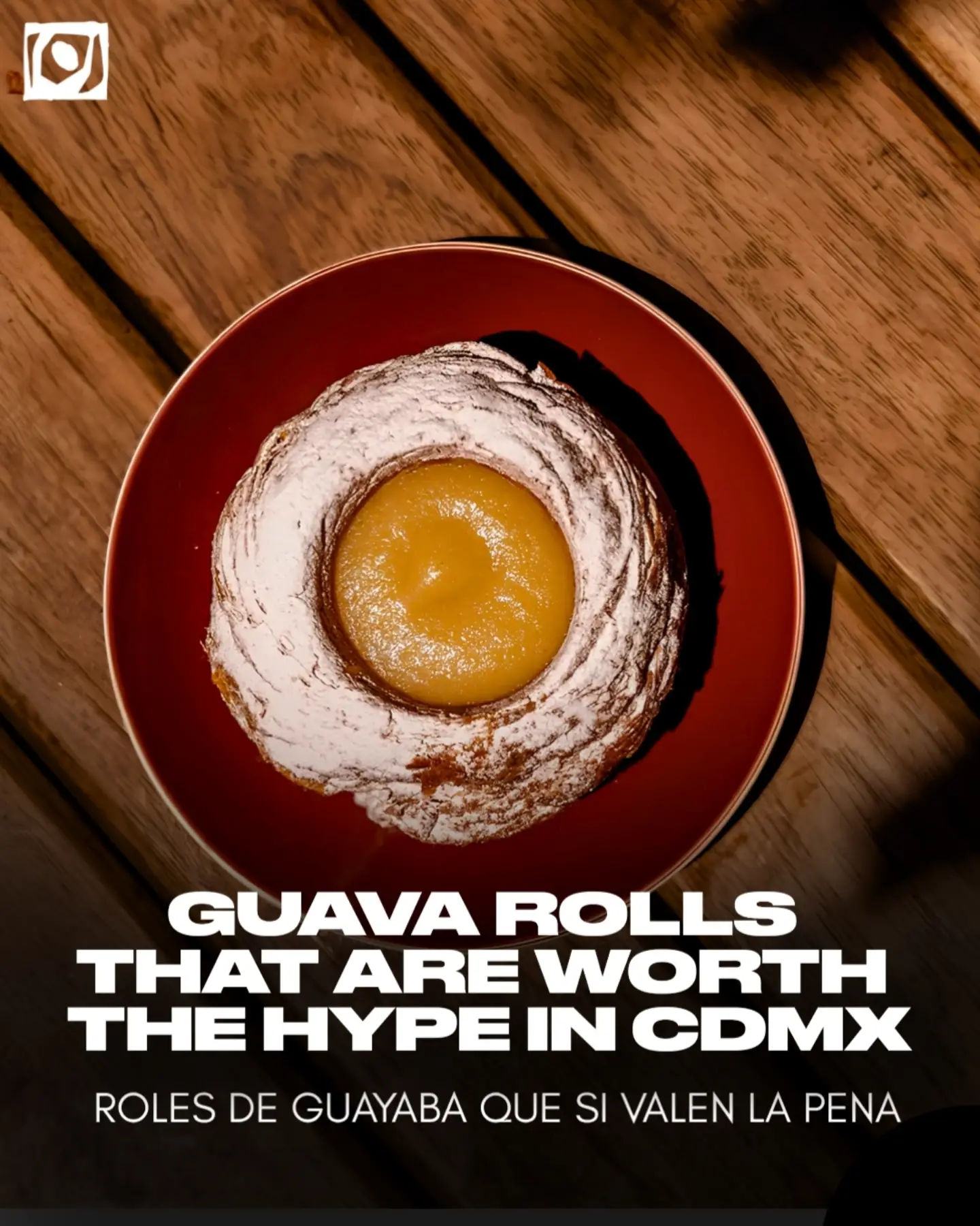 CDMX Bakeries For Delicious Guava Rolls
