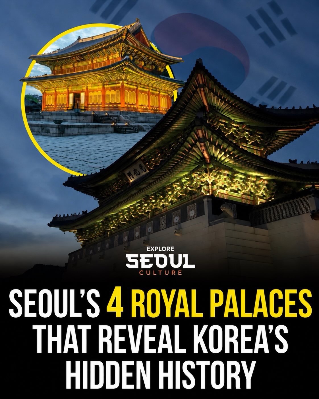 Seoul's Four Royal Palaces Reveal Korean History
