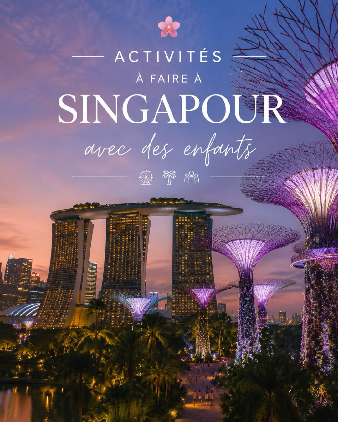 Singapore Family Fun: Nature, Attractions, and Experiences