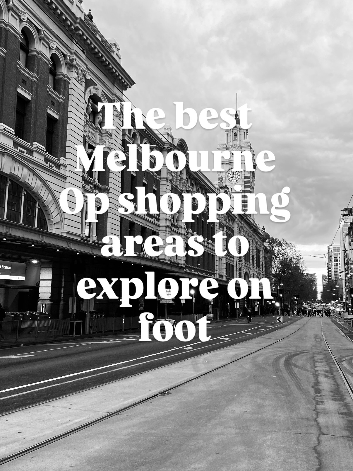 Melbourne's Best Streets For Op Shopping Adventures