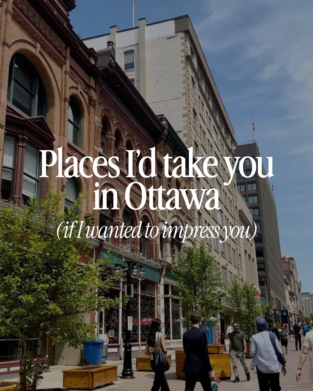Ottawa's Best Spots For Impressing Visitors