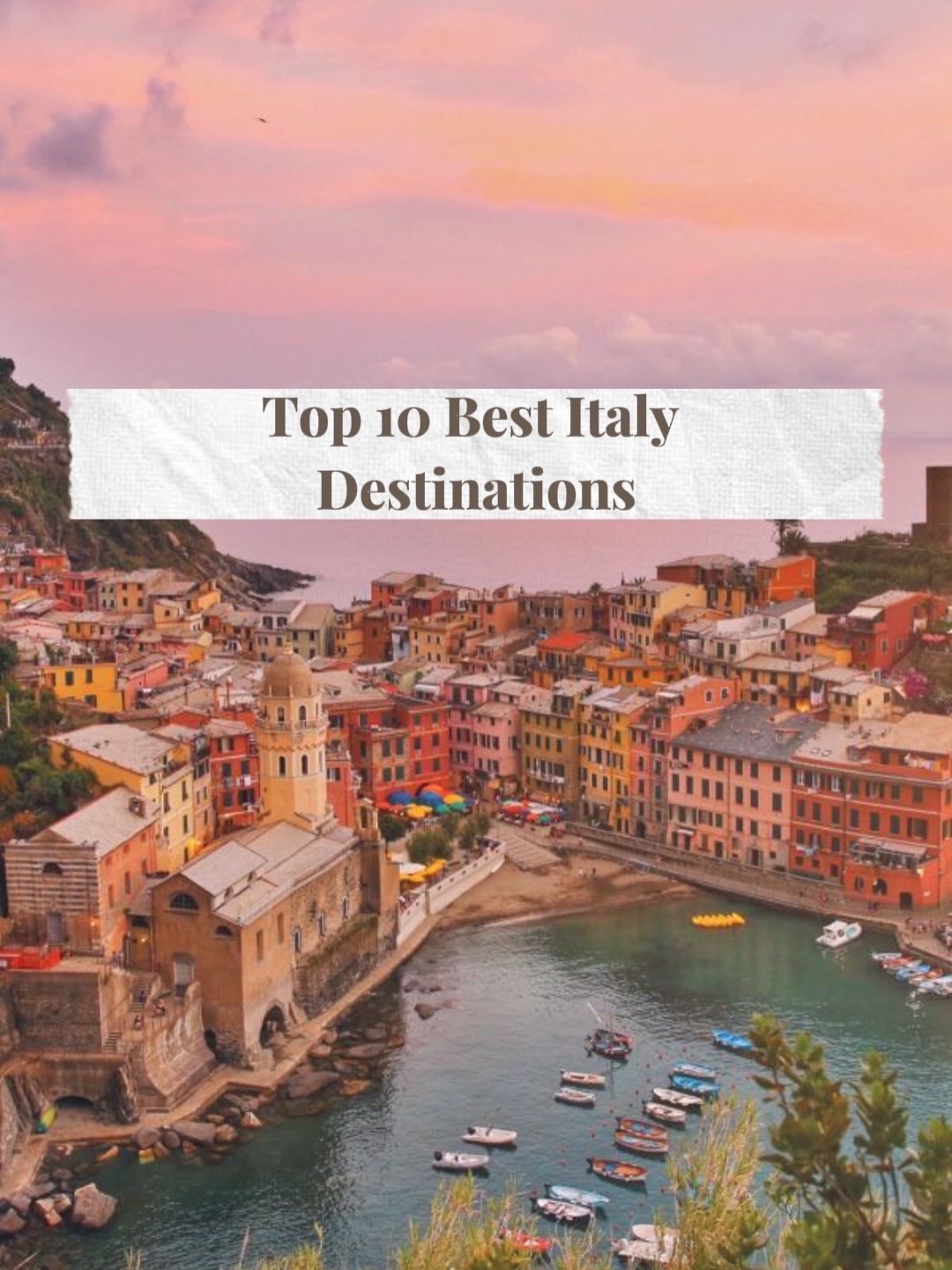 Italian Cities, Coastlines, and Islands Inspire Wanderlust